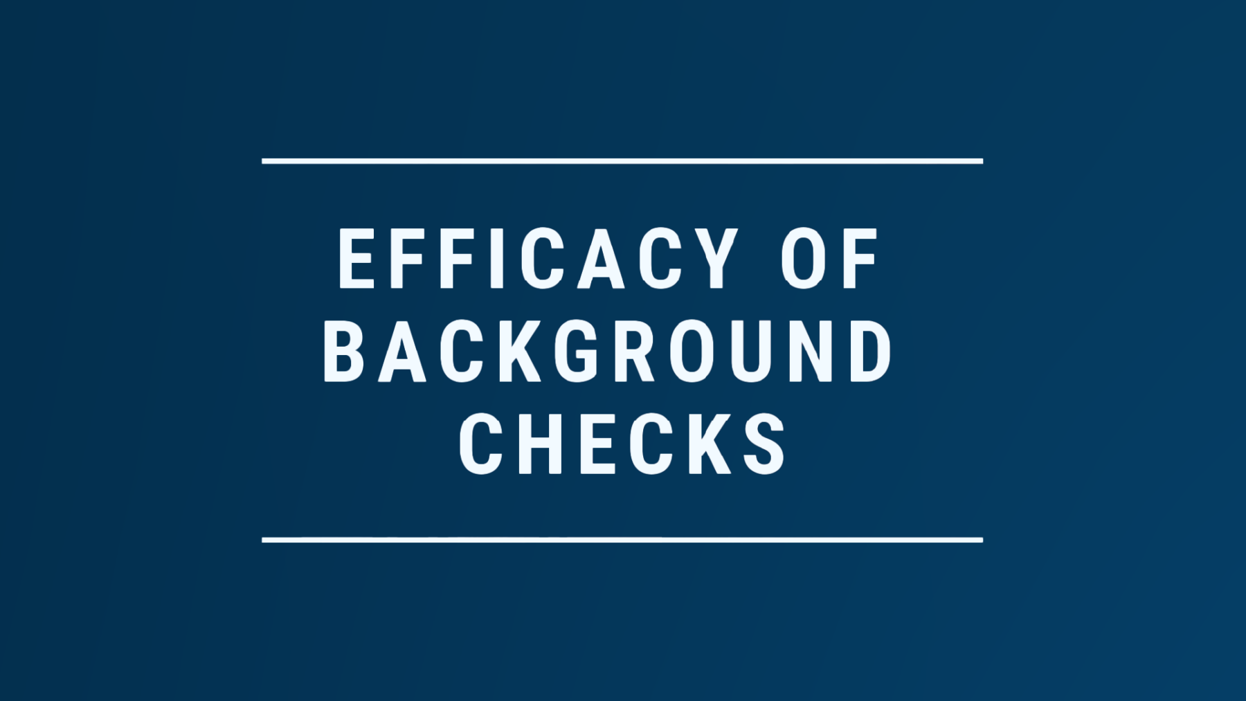 MinistrySafe Who We Are Efficacy of Background Checks